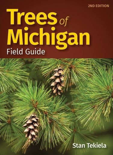 Trees of Michigan Field Guide 2e