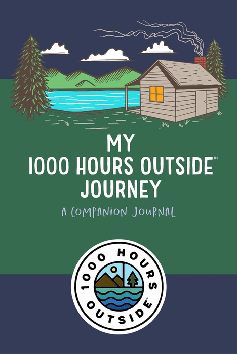 1000 Hours Outside Journey - A Companion Journal